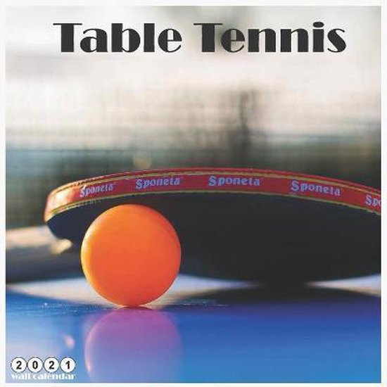 Table Tennis 2021 Calendar, 365 Days Calendars 9798682448166 Boeken