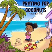 Praying for Coconuts