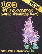 100 Flowers Adult Coloring Book. World Of Flowers