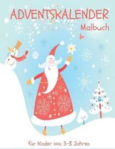 Adventskalender Malbuch fur Kinder von 3-8 Jahren