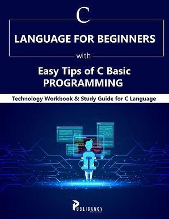 C Language for Beginners with Easy Tips of C Basic Programming ...