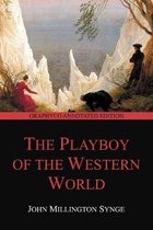 The Playboy of the Western World (Graphyco Annotated Edition)