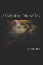 A Star Upon the Waters