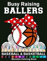 Busy Raising Ballers Baseball And Basketball Mandala Coloring Book