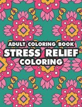 Adult Coloring Book Stress Relief Coloring