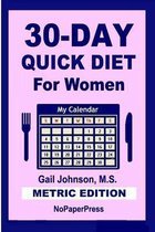 30-Day Quick Diet for Women - Metric Edition