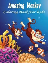 Amazing Monkey Coloring Book For Kids