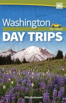 Day Trip Series - Washington Day Trips by Theme