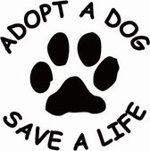 GoedeDoelen.Shop | Autosticker rond zwart - Adopt a Dog Save a Life | Sticker voor Auto, Laptop , Muur, Koelkast | Hond | Paws | Adopt Don't Shop