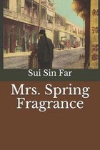 Mrs. Spring Fragrance
