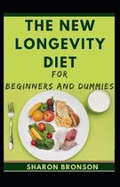 The New Longevity Diet For Beginners And Dummies