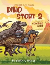 Color My Own- Color My Own Dino Story 2