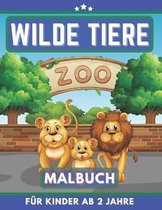 Wilde Tiere Malbuch fur Kinder Ab 2 Jahre