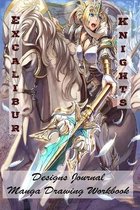 Excalibur Knights - Designs Journal - Manga Drawing Workbook