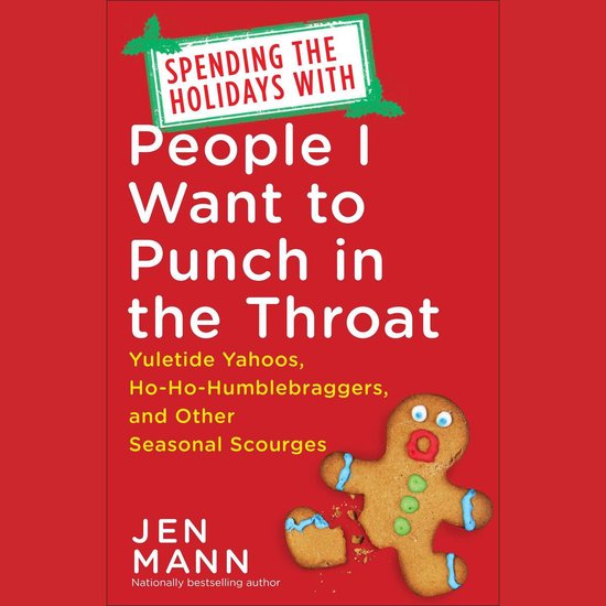 Spending the Holidays with People I Want to Punch in the Thr ... - cover