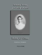 Selected Works for Cello & Piano - Helen C. Crane - Full Score