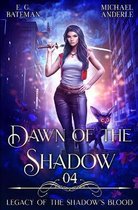 Legacy of the Shadow's Blood- Dawn of the Shadow