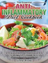The Essential Anti-Inflammatory Diet Cookbook