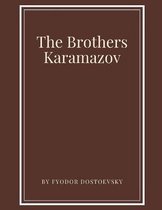 The Brothers Karamazov by Fyodor Dostoevsky