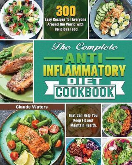 The Complete Anti-Inflammatory Diet Cookbook - cover
