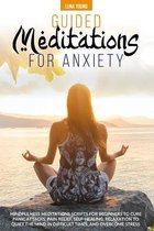 Guided Meditations for Anxiety