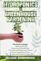 Hydroponics and Greenhouse Gardening