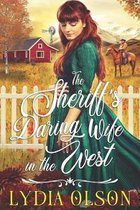 The Sheriff's Daring Wife in the West