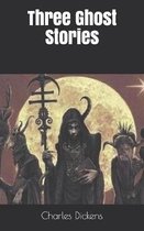 Three Ghost Stories
