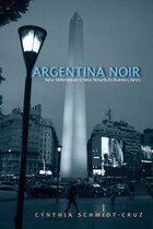 SUNY series in Latin American and Iberian Thought and Culture- Argentina Noir
