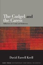 SUNY series in Contemporary Continental Philosophy-The Cudgel and the Caress
