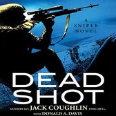 Boekomslag voor "Dead Shot", een sniper roman. Een schutter zit met een geweer op een berg.