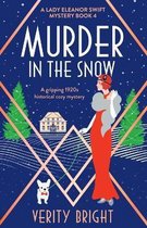 A Lady Eleanor Swift Mystery- Murder in the Snow