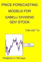 Price-Forecasting Models for Gabelli Dividend GDV Stock