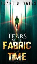 Tears In The Fabric Of Time