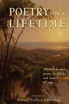 Poetry for a Lifetime: All-Time Favorite Poems to Delight and Inspire All Ages