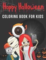 Happy Halloween - Coloring Book for Kids