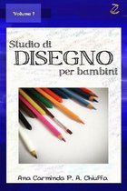 Studio di Disegno per Bambini - Volume 1