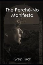 The Perche-No Manifesto
