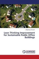 Lean Thinking Improvement for Sustainable Public Office Buildings