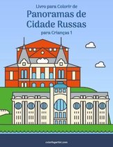 Panoramas de Cidade Russas- Livro para Colorir de Panoramas de Cidade Russas para Crianças 1
