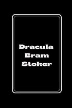 Dracula by Bram Stoker