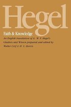 Hegel: Faith and Knowledge: An English Translation of G. W. F. Hegel's Glauben Und Wissen