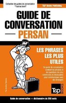 French Collection- Guide de conversation Français-Persan et mini dictionnaire de 250 mots