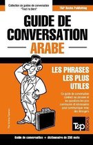 French Collection- Guide de conversation Français-Arabe et mini dictionnaire de 250 mots