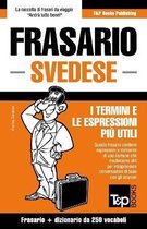 Italian Collection- Frasario Italiano-Svedese e mini dizionario da 250 vocaboli