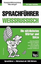 German Collection- Sprachführer Deutsch-Weißrussisch und Kompaktwörterbuch mit 1500 Wörtern