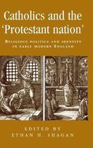 Catholics And the Protestant Nation