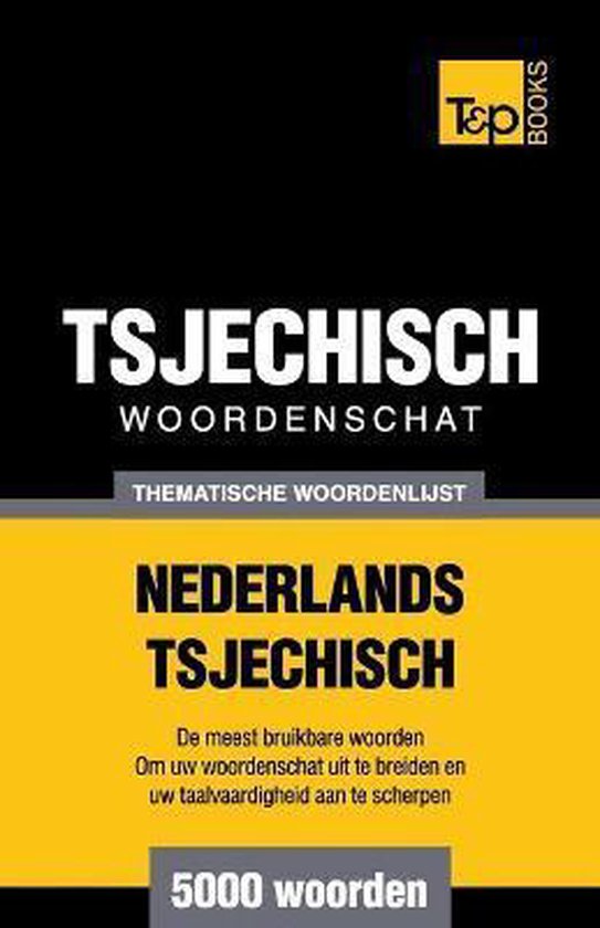 Dutch Collection- Thematische woordenschat Nederlands-Tsjech ... - cover
