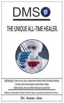 Dmso. the Unique All-Time Healer.: DMSO Healing For