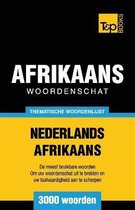 Thematische woordenschat Nederlands-Afrikaans - 3000 woorden